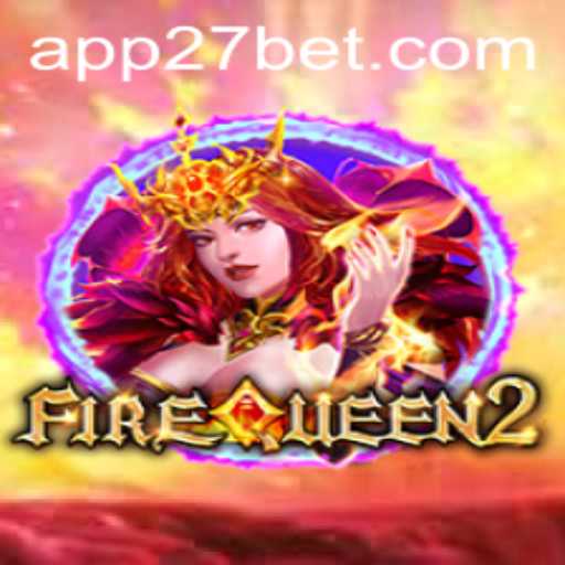 Unveiling FireQueen2: An Exciting Adventure in Online Gaming
