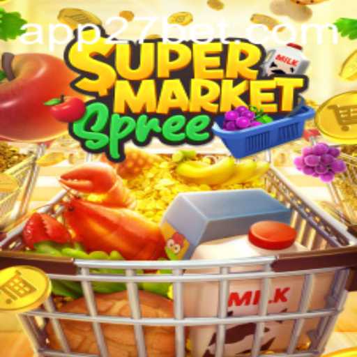Discover the Exciting World of SupermarketSpree with 27bet